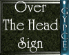 Head Sign -Go Away (BRB)