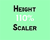Height 110 % Scaler