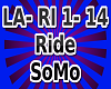 LA- Ride, SoMo
