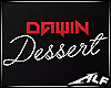[Alf] Dessert - Dawin