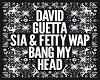 Bang_my_Head_David_Guett