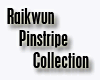 Rai Pinstripe Collection