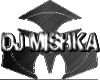 DJ MISHKA