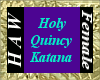 Holy Quincy Katana F