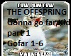 Offspring Go Far Kid pt1