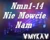 NIE MOWCIE NAM