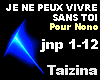 JE NE PEUX VIVRE SANS TO