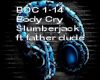 slumberjack -body cry