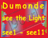 Dumonde See the Light