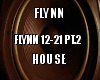 Flynn House PT.2