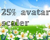 25% avatar scaler