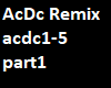 AcDc remix part 1
