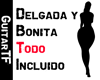 Delgada y Bonita