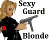 Sexy Guard Blonde