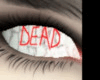 UNISEX EYE DEAD