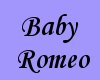 Baby Romeo