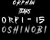 Oshi| Orphan Tears