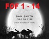 Sam Smith - Fire On Fire