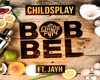 Childsplay&Jayh - Bobbel
