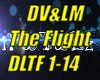 *DV&LM The FLight*