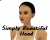 Simply Beautiful Head
