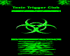 Toxic Trigger Poster