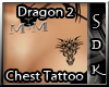 #SDK# Dra2 Chest Tattoo