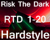 Risk The Dark (2/2)