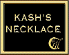 KASH'S NECKLACE