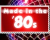 Made in the 80´s