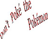 Don't Poke the Pokemon!