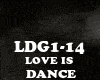 DANCE-LOVE IS