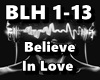 Believe In Love
