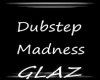 Dubstep Madness