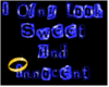 Sweet/innocent