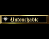 Untouchable gold tag