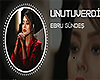 Ebru g. unutuverdim