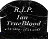 Ian Trueblood RIP