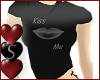 [S] Kiss me t-shirt