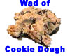 Wad of Cookie Dough