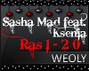 Sasha Mad Feat. Ksenia
