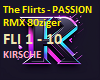 The Flirts -PASSION RMX