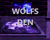 THE WOLFS DEN