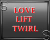 Love Lift Twirl