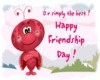 Happy FriendShip Day <3