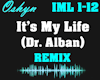 It's My Life - Dr. Alban