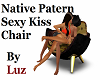 Native Sexy Kiss Chair