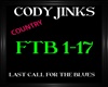 Cody Jink ~ Last Call Fo