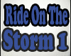 Riders On The Storm 1 
