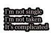 its complicated